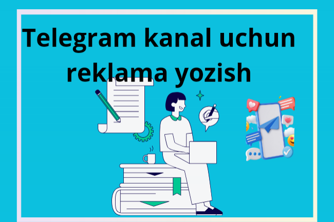 Telegram kanal uchun reklama posti yozish