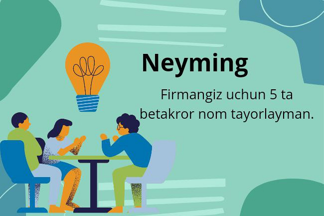 Neyming.Sizning firmangizga 5 original nomlar yaratish