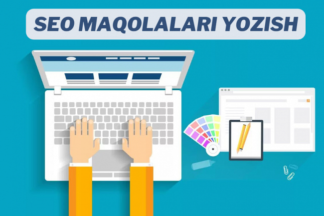 SEO maqolasini yozib beraman