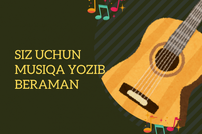 Siz uchun Ajoyib musiqa yozib beraman 
