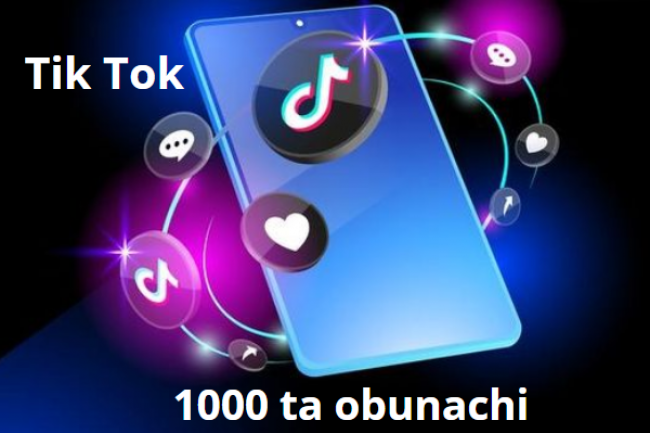 Tik Tok-da 1000 ta obunachi
