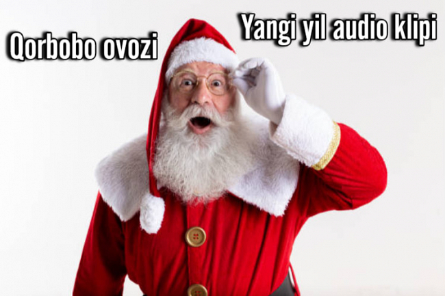 Yangi yil audio klipi. Qorbobo ovozi