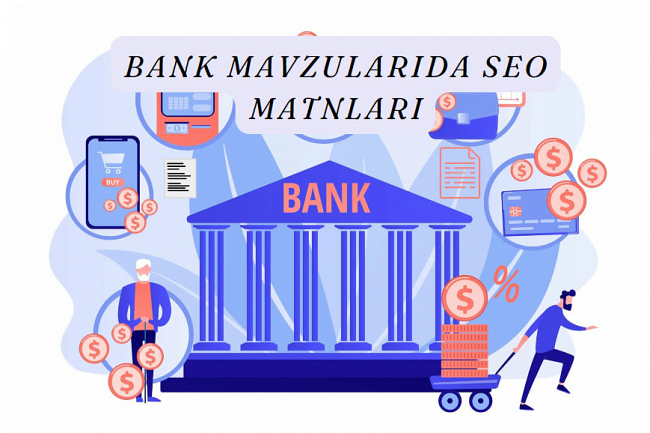 Bank mavzularida SEO matnlari