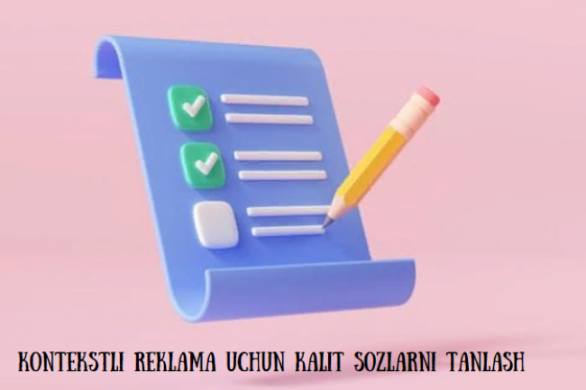 Kontekstli reklama uchun kalit sozlarni tanlash
