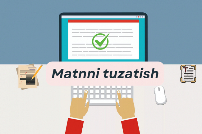 Matnni tuzatish. Tekshirish