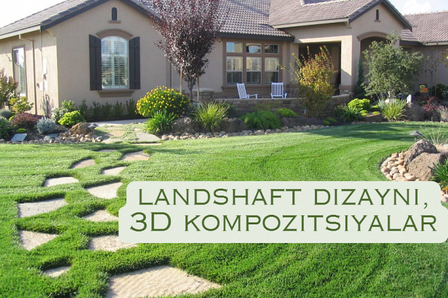 Peyzaj dizayni, landshaft dizayni, 3D kompozitsiyalar
