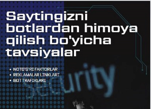 Saytingizni botlardan himoya qilish boyicha tavsiyalar
