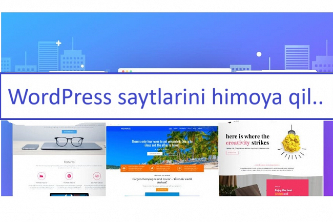 WordPress saytlarini himoya qilish.