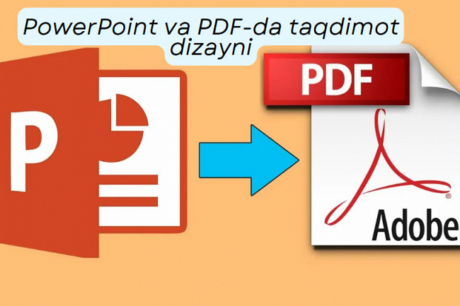 PowerPoint va PDF-da taqdimot dizayni