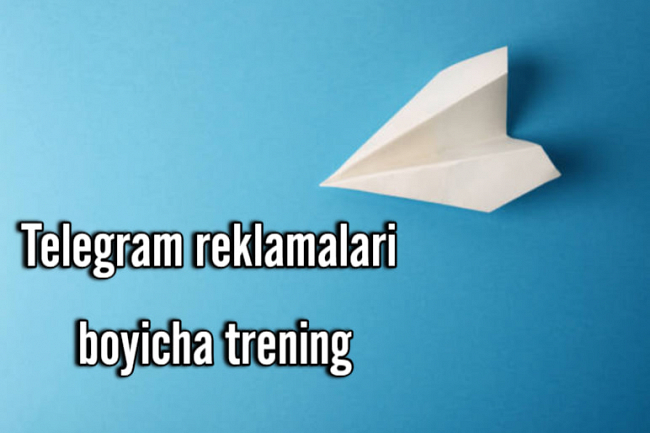Telegram reklamalari boyicha trening