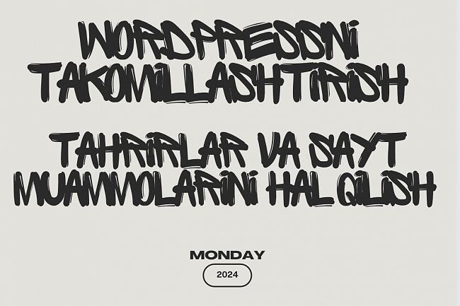 Wordpressni takomilashtirish,tahrirlar va sayt muammolarini hal qilish