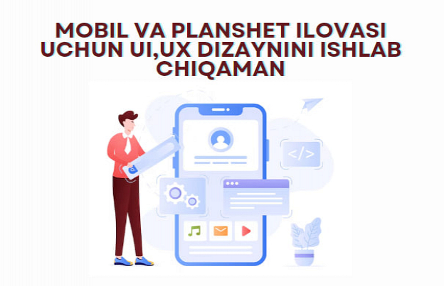 Mobil va planshet ilovasi uchun UI,UX dizaynini ishlab chiqaman