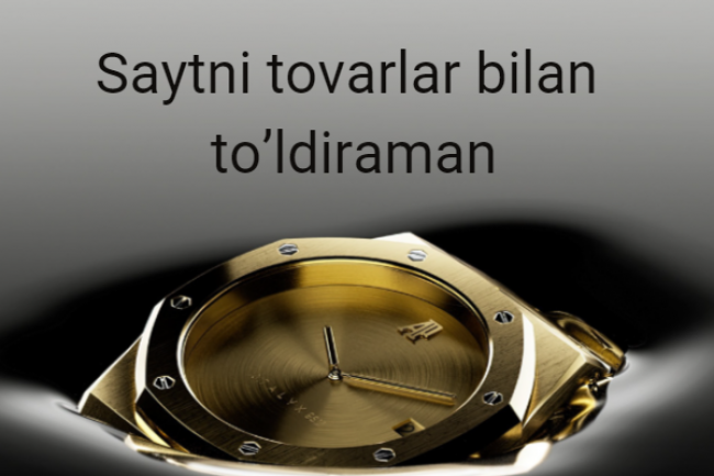 Saytni tovarlar bilan toldiraman