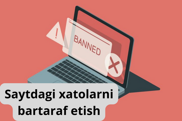 Saytdagi xatolarni bartaraf etish