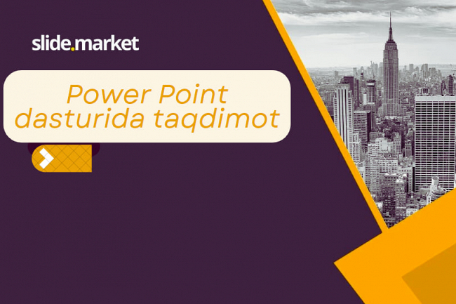 Power Point dasturida taqdimot yaratib beraman