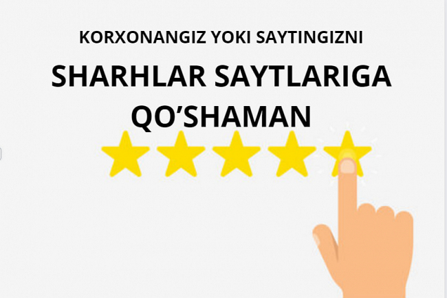 Korxonangiz yoki saytingizni sharhlar saytlarida royxatdan otkazaman