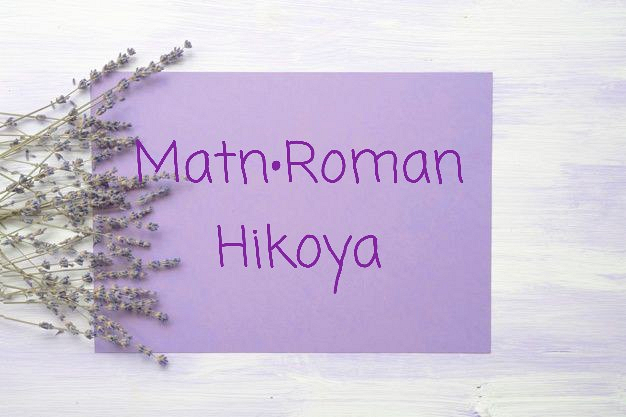 Matn Novella Roman yozaman