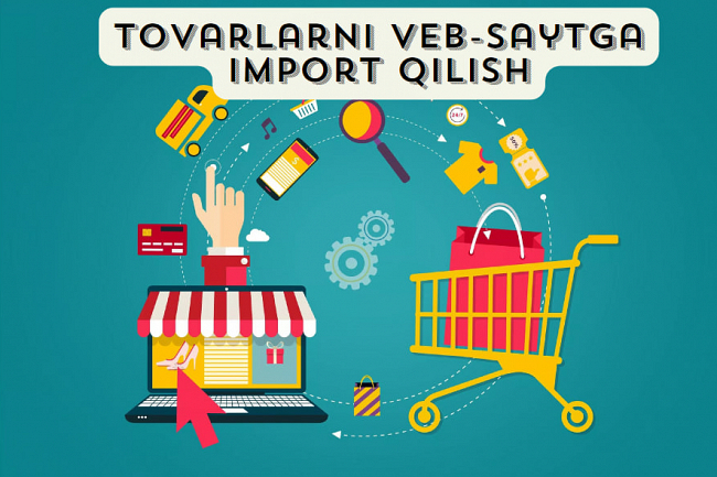 Tovarlarni onlayn dokon yoki veb-saytga import qilish