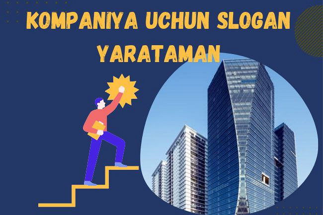 Kompaniya uchun slogan yarataman
