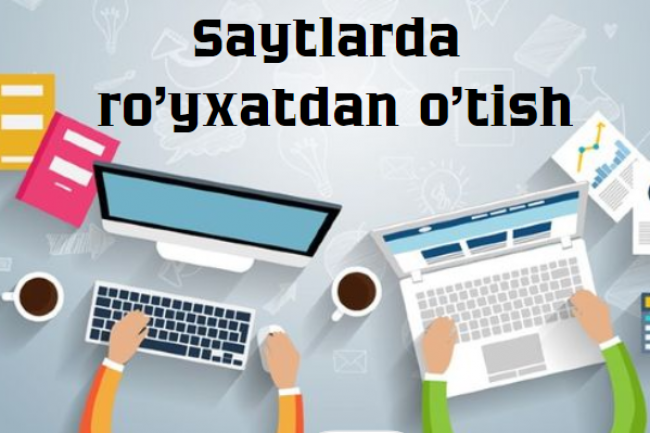 Saytlarda royxatdan otish