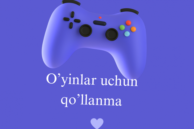 Men turli xil oyin qollanmalarini yarataman