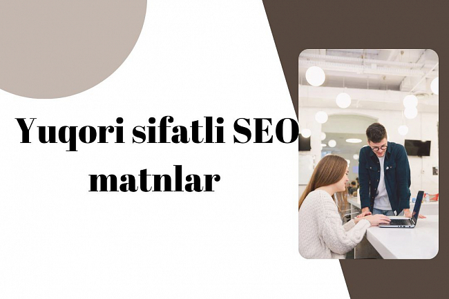 Yuqori sifatli SEO matnlar