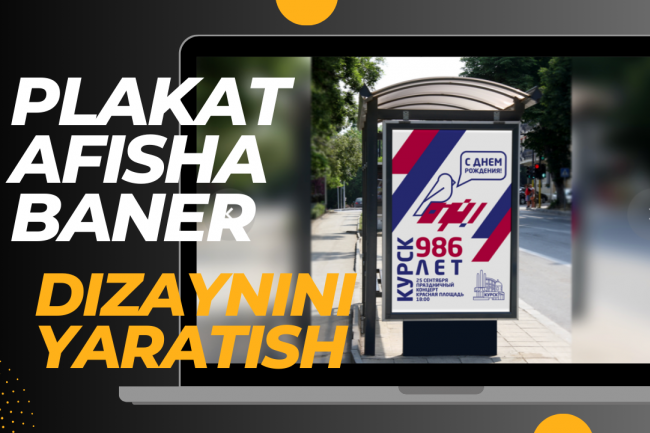 Plakat, afisha, banner yaratish 