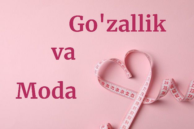 Gozallik va moda mavzusida 4000 belgili maqola yozaman