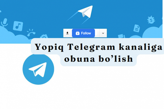 Yopiq Telegram kanaliga obuna bolish