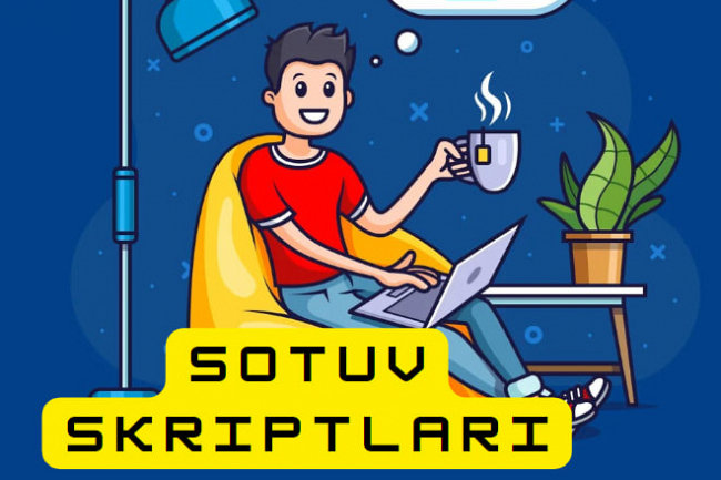 Biznesni rivojlantirish uchun ishlaydigan sotuv skriptlarini sotaman