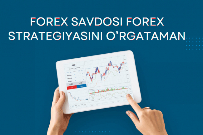 Forex savdosi, forex strategiyasini orgataman