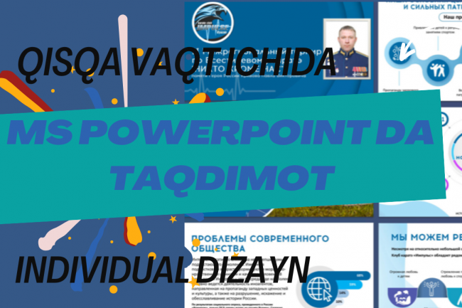 MS PowerPoint da taqdimot. Qisqa vaqt ichida. Individual dizayn