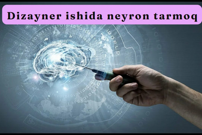 Dizayner ishida neyron tarmoq