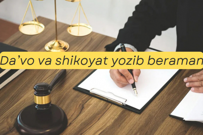 Men davo va shikoyat yozib beraman