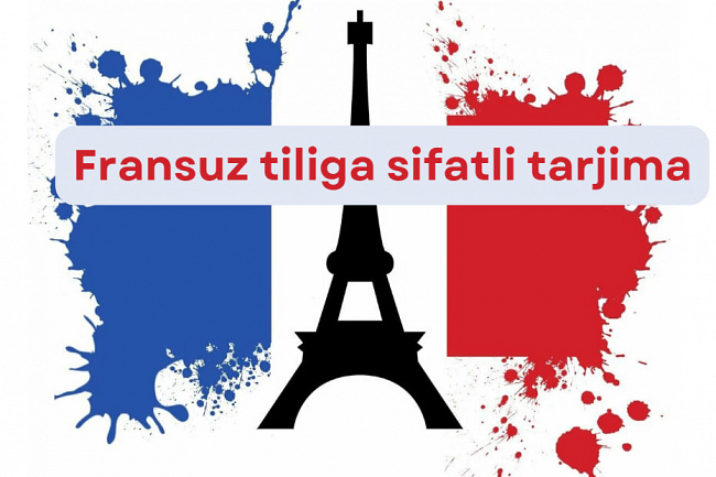 Ozbek tilidan fransuz tiliga sifatli tarjima
