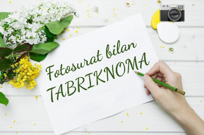 Fotosuratli tabriknoma tayyorlayman
