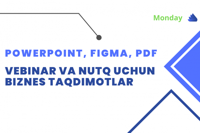 PowerPoint, Figma, PDF da vebinar va nutq uchun biznes taqdimotlar