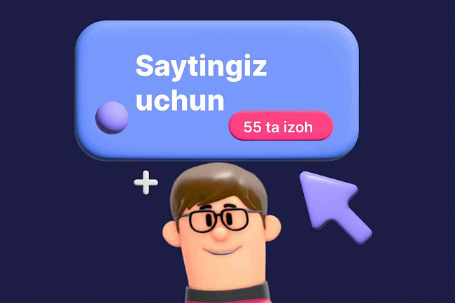 Sizning saytingiz uchun yoki bir nechta uchun 55 ta izoh yozaman