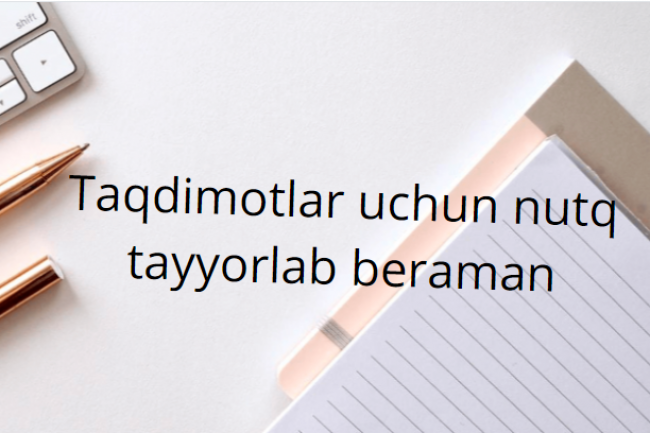 Taqdimotlar uchun nutq tayyorlab beraman