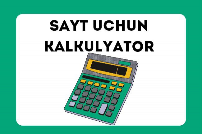 Sayt uchun kalkulyator. HTML,JavaScript,PHP