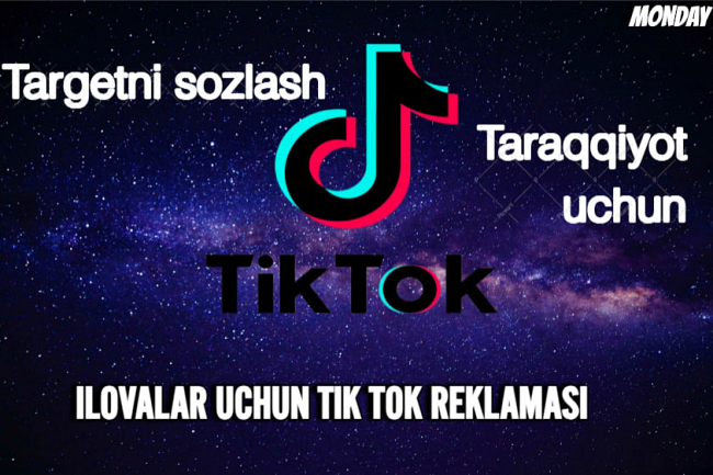 Tik tok ilovasini nishonga olish. Ilova uchun tik tok reklamasi
