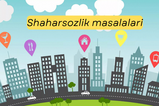 Shaharsozlik masalalari boyicha maslahatlar