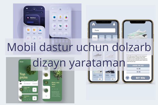 Mobil dastur uchun dolzarb dizayn yarataman