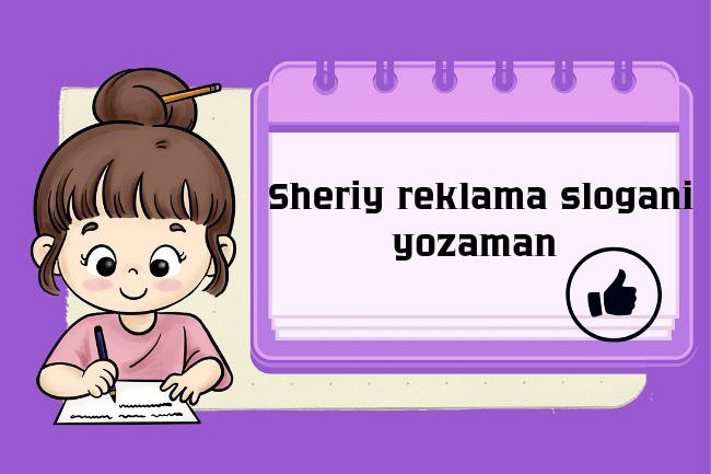 Sheriy reklama sloganini yozaman