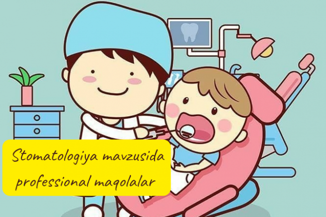 Stomatologiyaga oid professional maqolalar