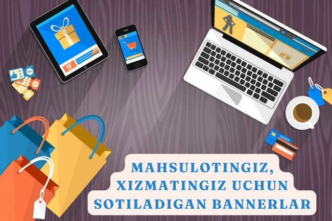 Mahsulotingiz, xizmatingiz uchun sotiladigan bannerlar