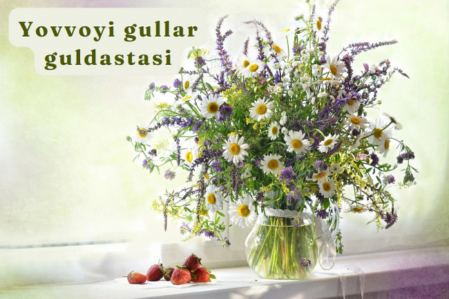 Yovvoyi gullar guldastasi