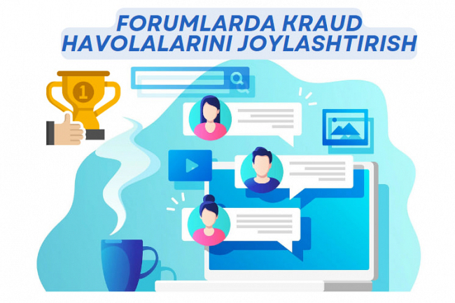 Veb-saytingizga forumlarda kraud havolalarini joylashtiraman