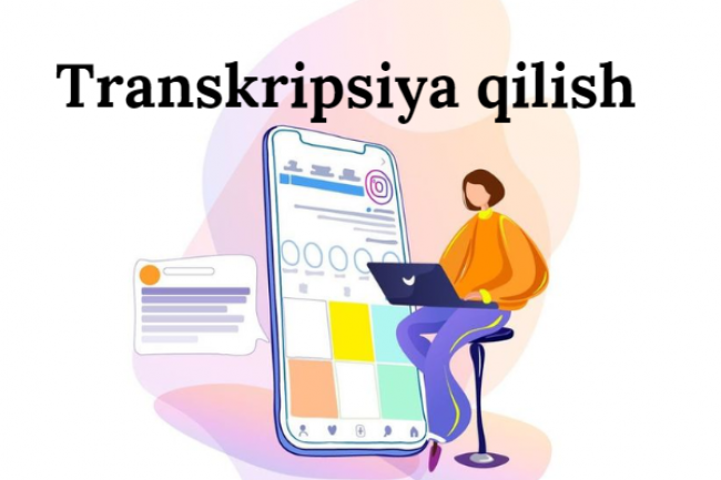 Audio, videoni matnga transkripsiya qilish