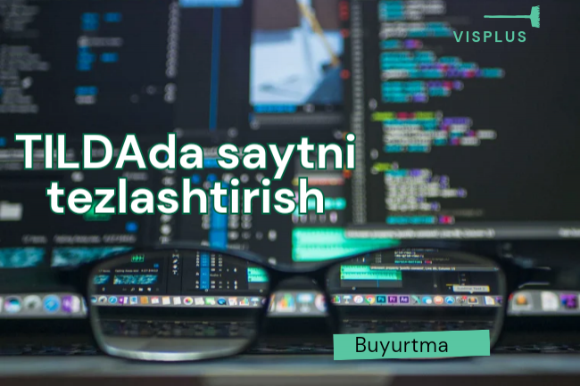 TILDAda sayt yuklanishini tezlashtirish